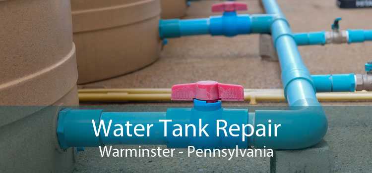 Water Tank Repair Warminster - Pennsylvania