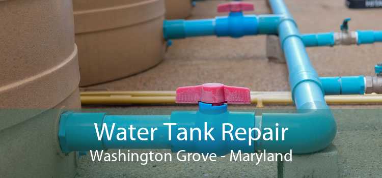 Water Tank Repair Washington Grove - Maryland