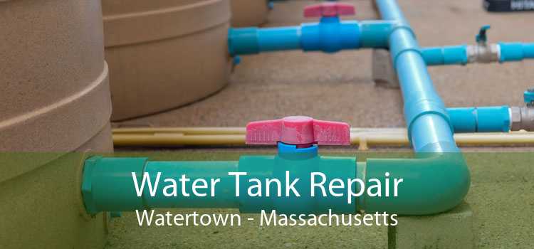 Water Tank Repair Watertown - Massachusetts