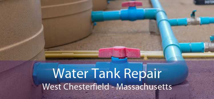 Water Tank Repair West Chesterfield - Massachusetts