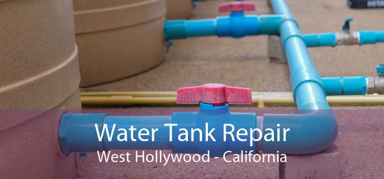 Water Tank Repair West Hollywood - California