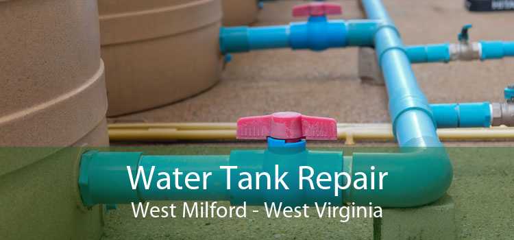 Water Tank Repair West Milford - West Virginia