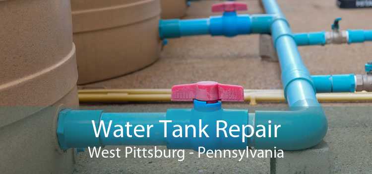 Water Tank Repair West Pittsburg - Pennsylvania