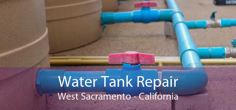 Water Tank Repair West Sacramento - California