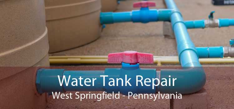 Water Tank Repair West Springfield - Pennsylvania