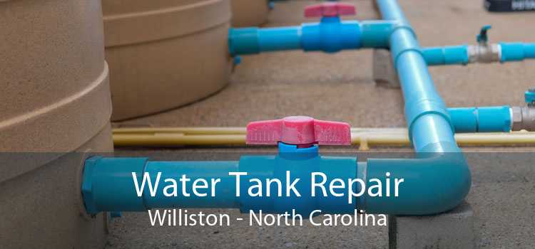Water Tank Repair Williston - North Carolina