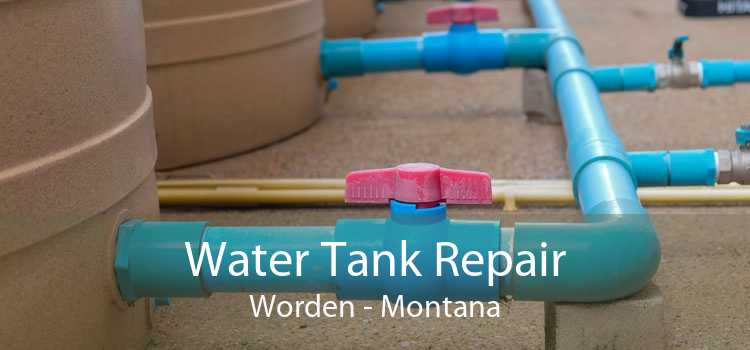 Water Tank Repair Worden - Montana