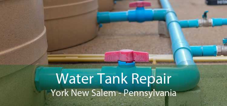 Water Tank Repair York New Salem - Pennsylvania